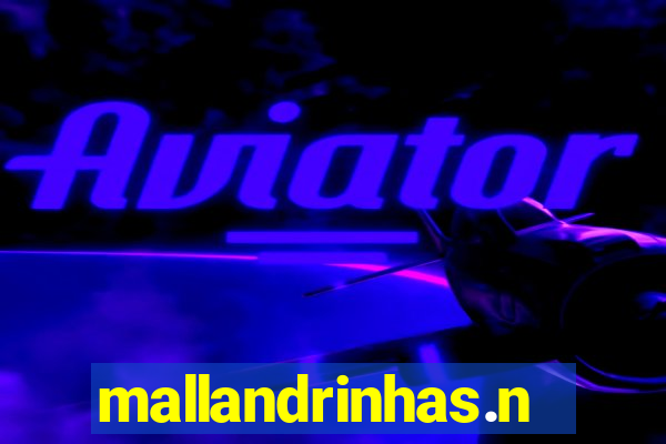 mallandrinhas.ney