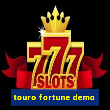 touro fortune demo