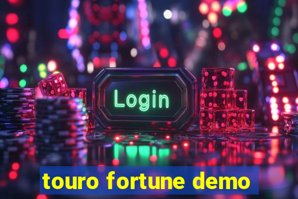 touro fortune demo