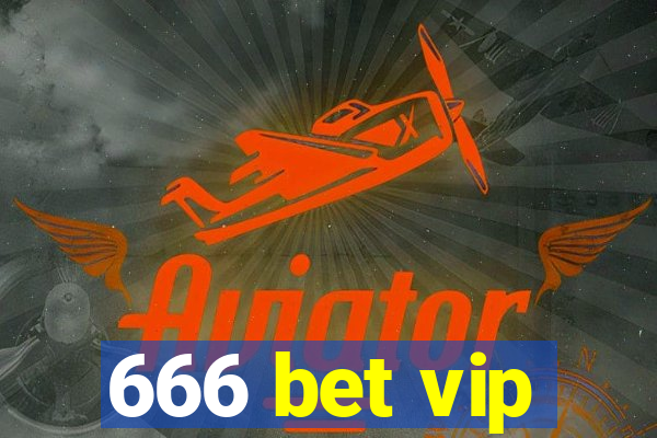 666 bet vip