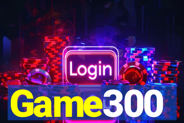 Game300