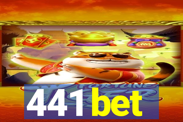441 bet