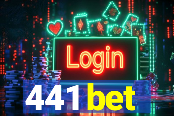 441 bet
