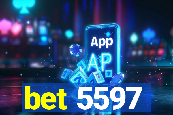 bet 5597