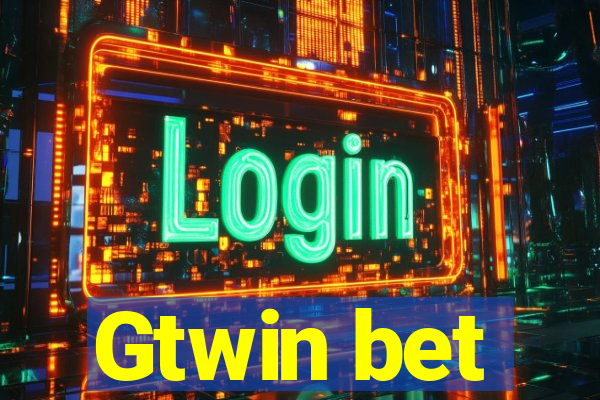 Gtwin bet