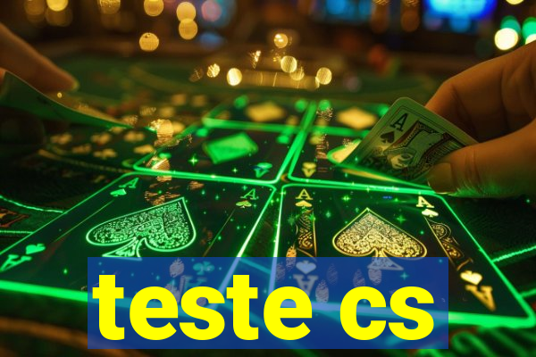 teste cs