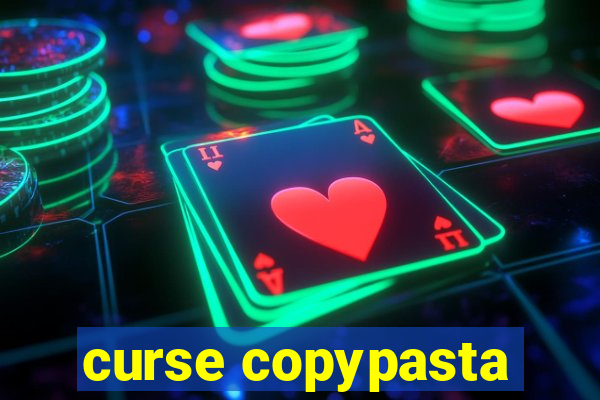 curse copypasta