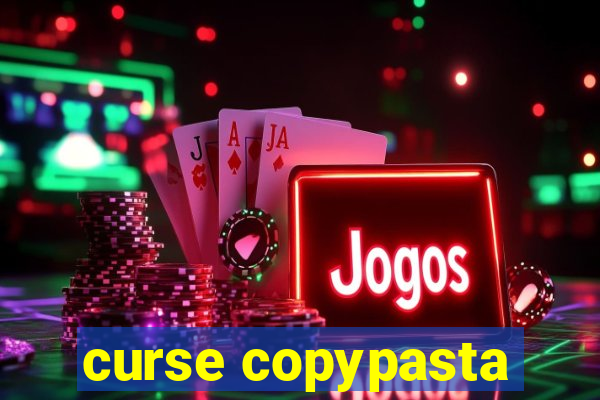 curse copypasta