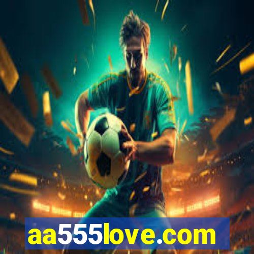 aa555love.com