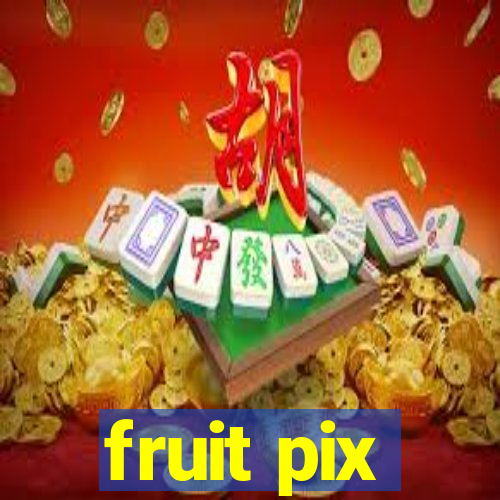 fruit pix
