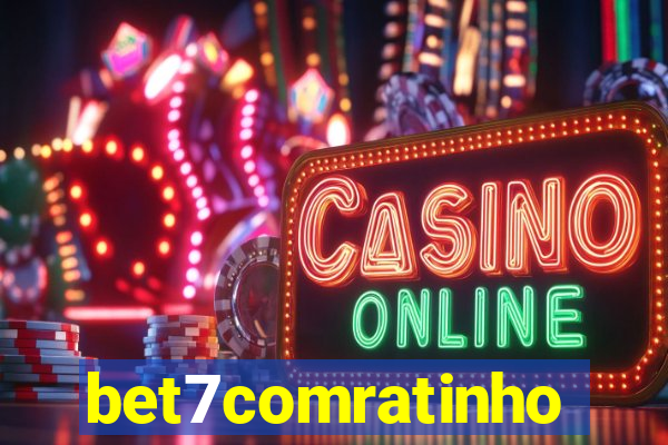 bet7comratinho