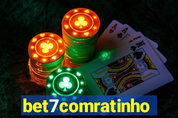 bet7comratinho