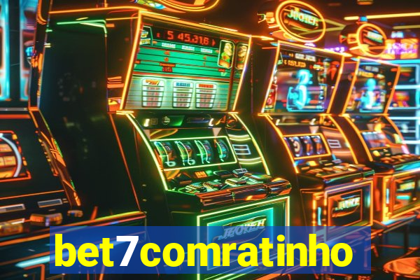 bet7comratinho