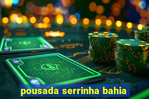 pousada serrinha bahia