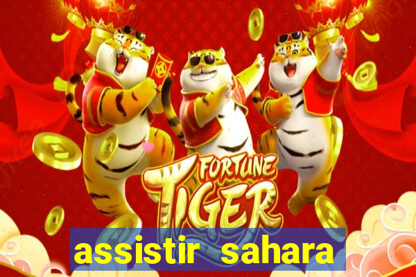 assistir sahara filme de 2005
