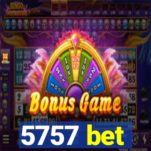 5757 bet