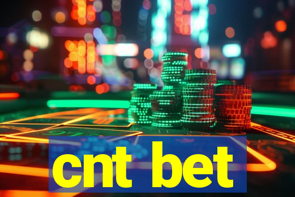 cnt bet