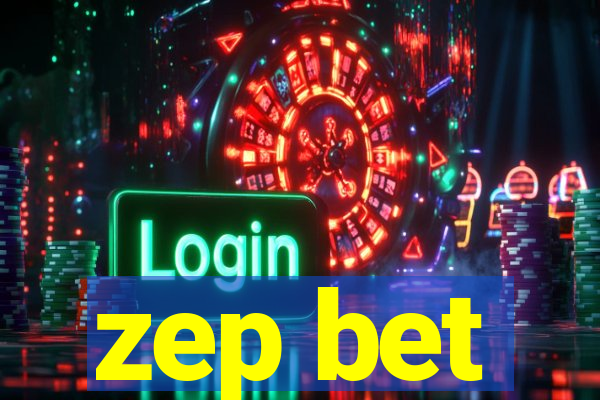 zep bet