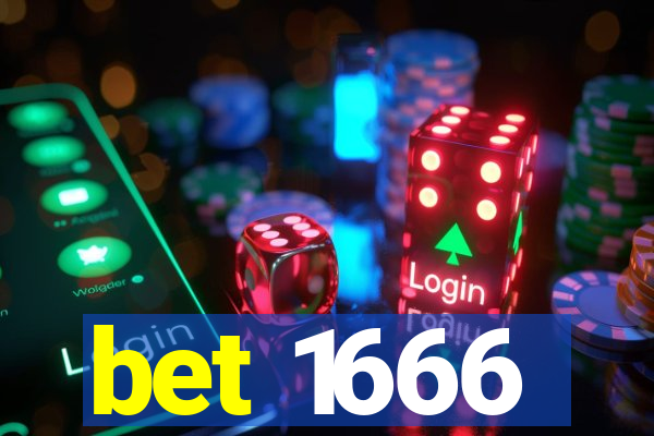 bet 1666