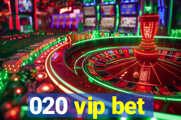 020 vip bet