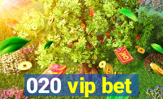 020 vip bet