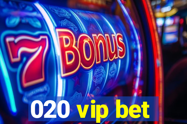 020 vip bet