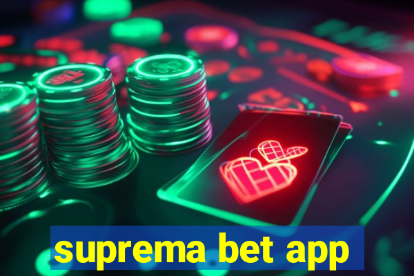 suprema bet app