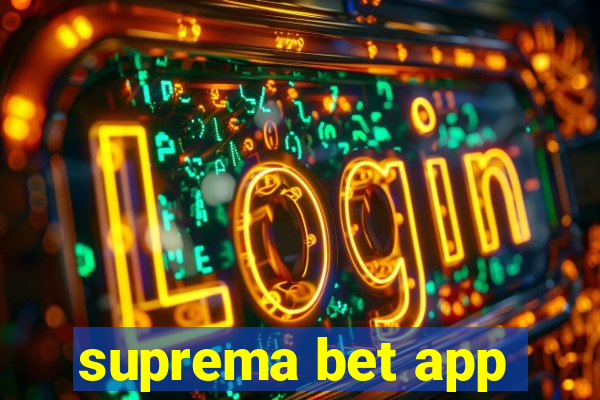 suprema bet app