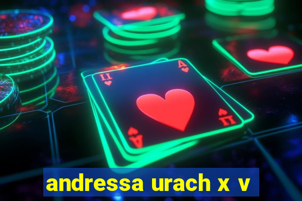 andressa urach x v