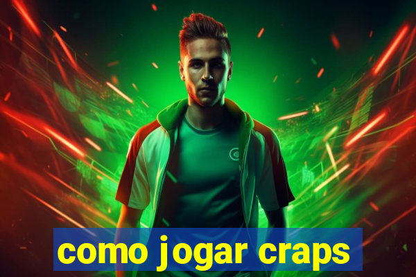 como jogar craps