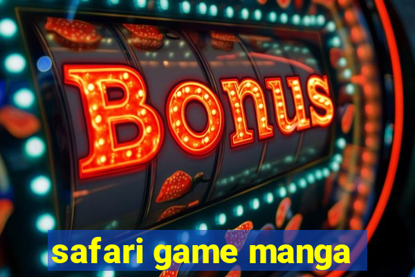 safari game manga