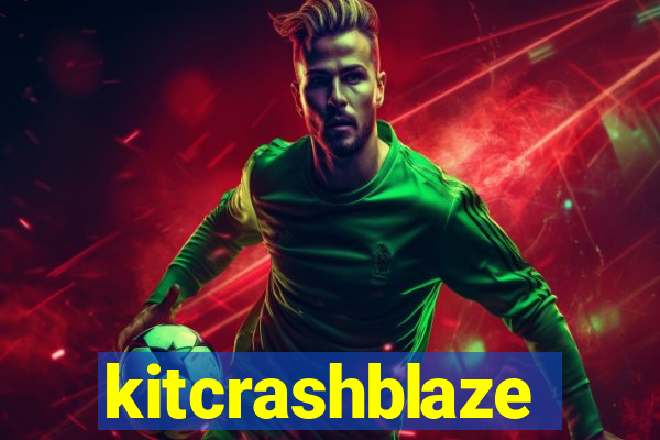 kitcrashblaze