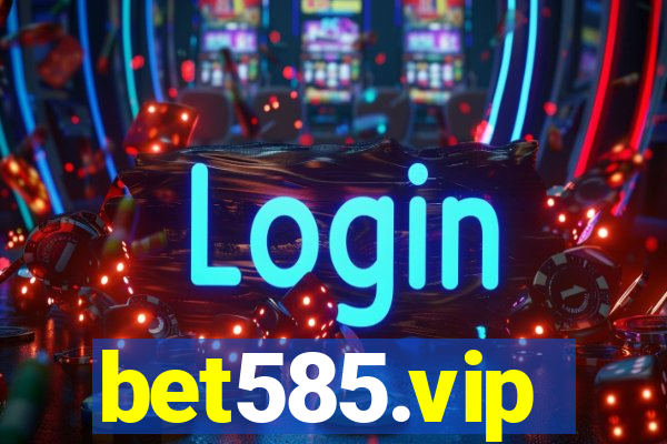bet585.vip