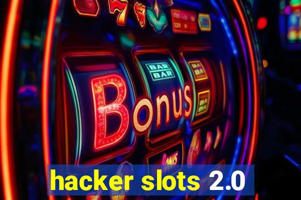 hacker slots 2.0
