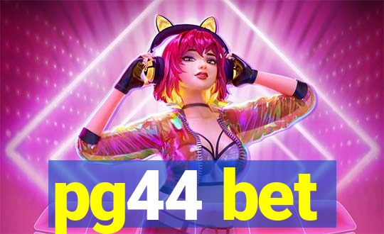 pg44 bet