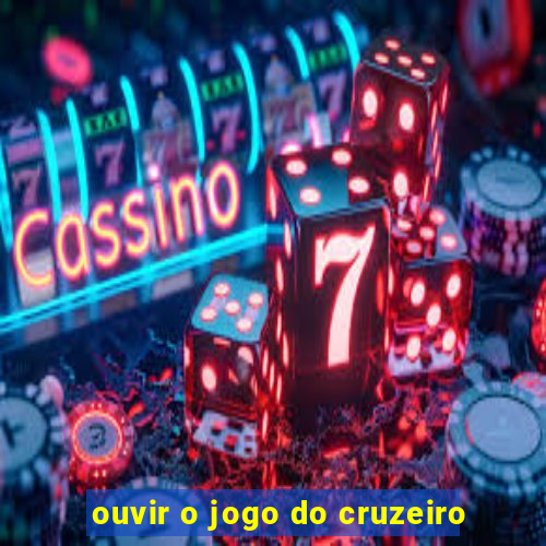 ouvir o jogo do cruzeiro