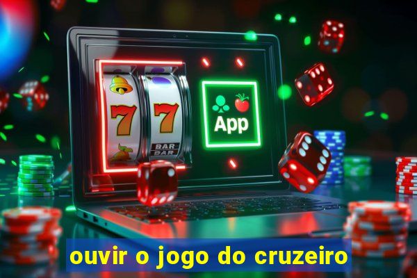 ouvir o jogo do cruzeiro