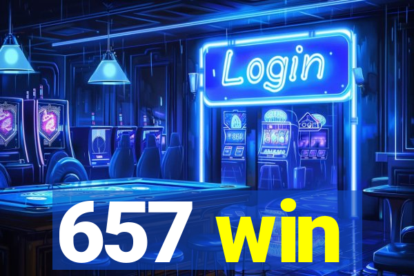 657 win