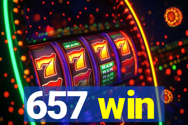 657 win