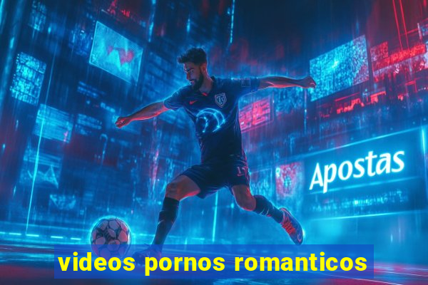 videos pornos romanticos