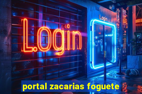 portal zacarias foguete