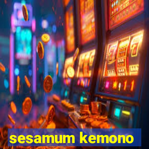 sesamum kemono