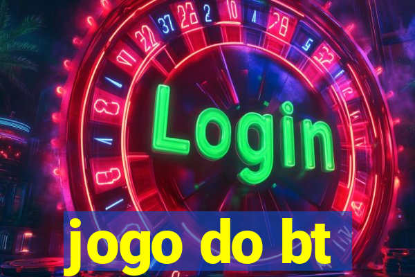 jogo do bt