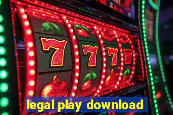 legal play download