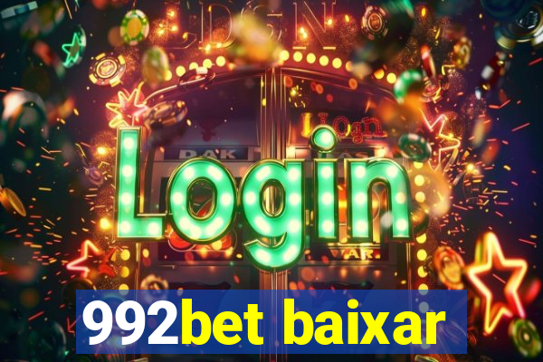 992bet baixar