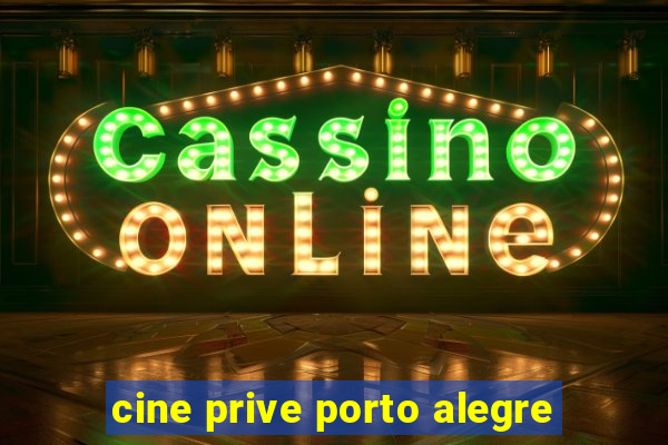 cine prive porto alegre