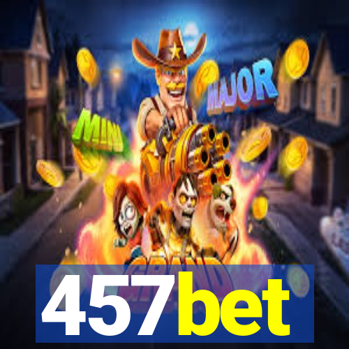 457bet