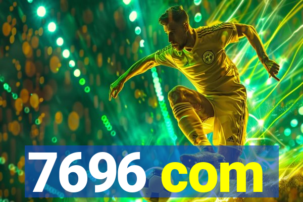7696 com