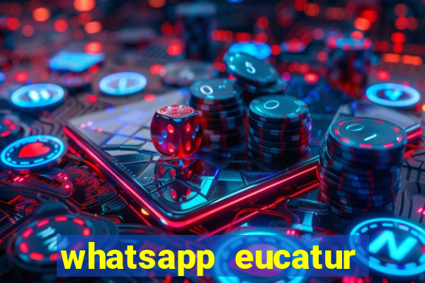 whatsapp eucatur porto velho