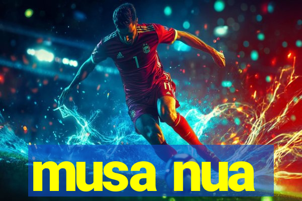 musa nua